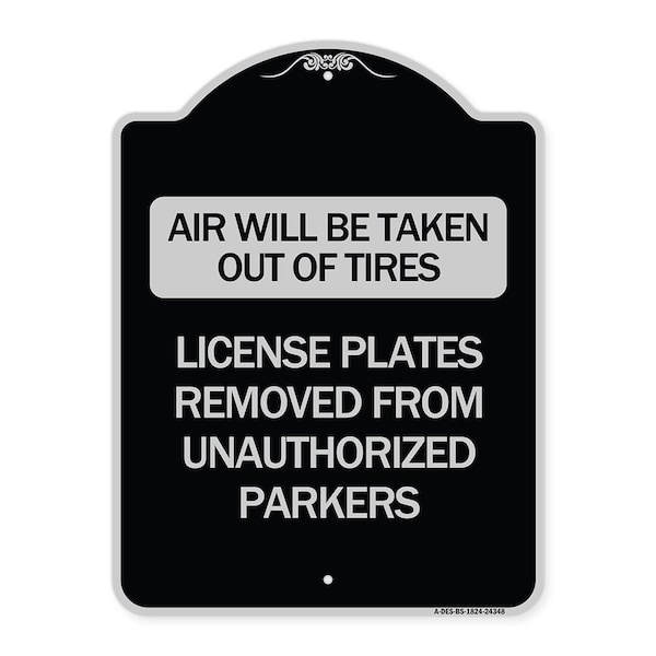 Signmission Air Will Be Taken Out of Tires License Plates Removed from Unauthorized Parkers, A-DES-BS-1824-24348 A-DES-BS-1824-24348 - main
